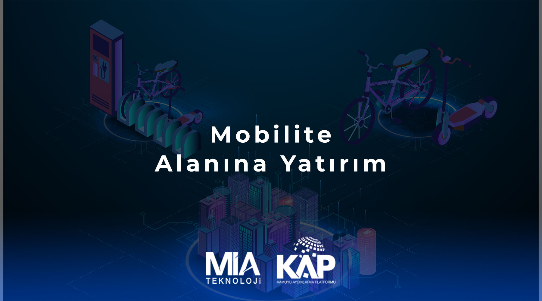 Mia Teknoloji Mobilite Alanına Yatırım